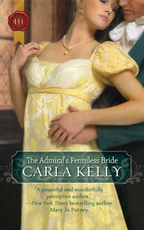 The Admiral's Penniless Bride by Carla Kelly The Admiral's Penniless Bride by Carla Kelly