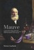 Mauve: How One Man Invented a Color That Changed the World (Paperback)