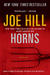 Horns by Joe Hill Horns by Joe Hill