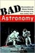 Bad Astronomy: Misconceptions and Misuses Revealed, from Astrology to the Moon Landing "Hoax" (ebook)