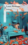 Delirio by Laura Restrepo