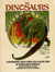 The Dinosaurs: A Fantastic New View of a Lost Era