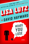 Heads You Lose by Lisa Lutz