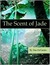 The Scent of Jade (epub)