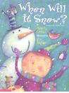 When Will It Snow? When Will It Snow?