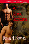 When Blood Beckons 