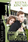 Something More: Class of '85 Reunion Series