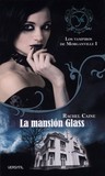 La mansión Glass (Los vampiros de Morganville, #1)