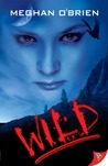 Wild by Meghan O'Brien Wild by Meghan O'Brien