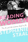 Reading Women by Stephanie Staal Reading Women by Stephanie Staal