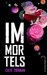 Immortels by Cate Tiernan Immortels by Cate Tiernan