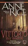 Vittorio by Anne Rice