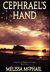 Cephrael's Hand: A Pattern of Shadow & Light Book One (Hardcover)