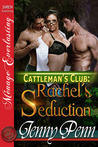 Rachel's Seduction by Jenny Penn Rachel's Seduction by Jenny Penn