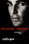 Blood Bond (Pulse, #5) Blood Bond