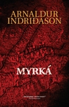 Myrká by Arnaldur Indriðason Myrká by Arnaldur Indriðason