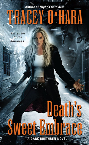 Death's Sweet Embrace (Dark Brethren #2)