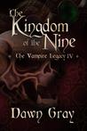 The Kingdom of the Nine: The Vampire Legacy IV