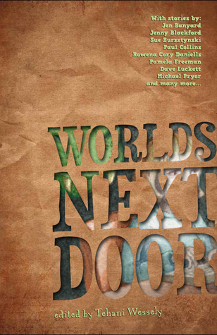 Worlds Next Door by Tehani Wessely Worlds Next Door by Tehani Wessely