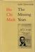 Ho Chi Minh: The Missing Years, 1919-1941