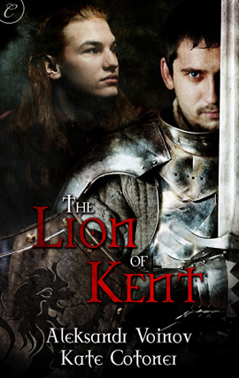 The Lion of Kent Aleksandr Voinov The Lion of Kent Aleksandr Voinov