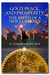 Gold, Peace, and Prosperity...