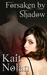 Forsaken By Shadow (A Paranormal Romance of the Mirus)