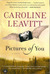 Pictures of You by Caroline Leavitt Pictures of You by Caroline Leavitt