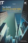 Trilogia di New York. Città di vetro, Fantasmi, La stanza chiusa
