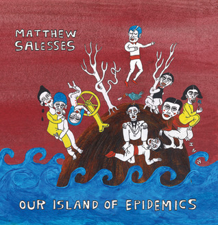 Our Island of Epidemics