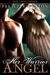 Her Warrior Angel (Her Ang...
