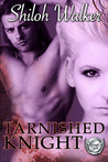 Tarnished Knight (Grimm's Circle, #4)