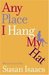 Any Place I Hang My Hat