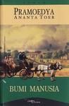 Bumi Manusia by Pramoedya Ananta Toer Bumi Manusia by Pramoedya Ananta Toer