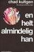 En helt almindelig han