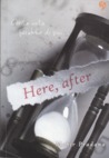 Here, After by Mahir Pradana Here, After by Mahir Pradana