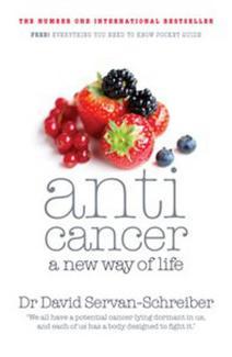Anticancer by David Servan-Schreiber Anticancer by David Servan-Schreiber