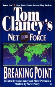 Breaking Point (Tom Clancy's Net Force, #4)