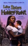 Like Sisters on the Homefront by Rita Williams-Garcia Like Sisters on the Homefront by Rita Williams-Garcia