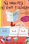 Ni muerta ni con trabajo (Undead, #2)