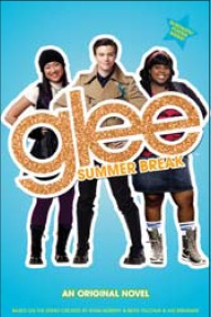 Summer Break (Glee, #3)