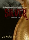 Silver (Wicked Woods, #3) Silver