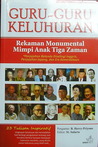 Guru-guru Keluhuran  Rekaman    Monumental Mimpi  Anak Tiga Zaman