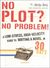 No Plot? No Problem!: A Low-Stress, High-Velocity Guide to Writing a Novel in 30 Days (ebook)