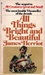 All Things Bright And Beautiful (Paperback)