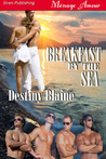 Breakfast by the Sea Breakfast by the Sea