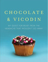Chocolate & Vicodin by Jennette Fulda
