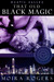 That Old Black Magic (Mystic Valley, #3)
