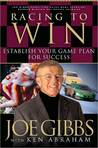 Racing to Win: Establish Your Gameplan for Success Racing to Win: Establish Your Gameplan for Success
