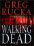 Walking Dead (Atticus Kodiak Series #7)